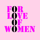 For Love Of Women