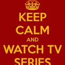 Keep calm watch tv series... and strike dô