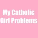 blog logo of Catholic Girl Problems