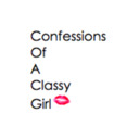 Confessions of a Classy Girl