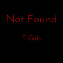  Not Found..? - T-Girls