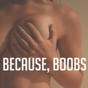 Boobs are best