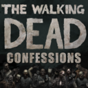 The Walking Dead Game Confessions