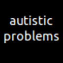 Autistic Problems