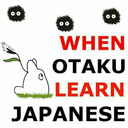 When Otaku Learn Japanese